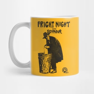 Fright Night with Seymour Mug